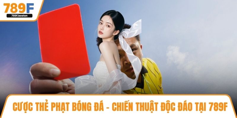 Cược thẻ phạt bóng đá